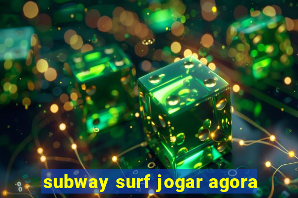 subway surf jogar agora